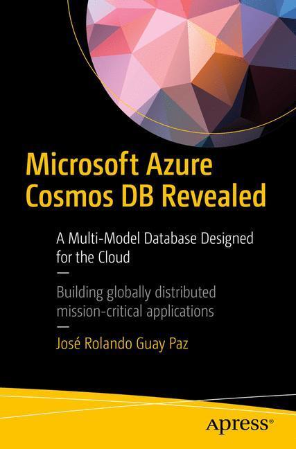 Cover: 9781484233504 | Microsoft Azure Cosmos DB Revealed | José Rolando Guay Paz | Buch | xv