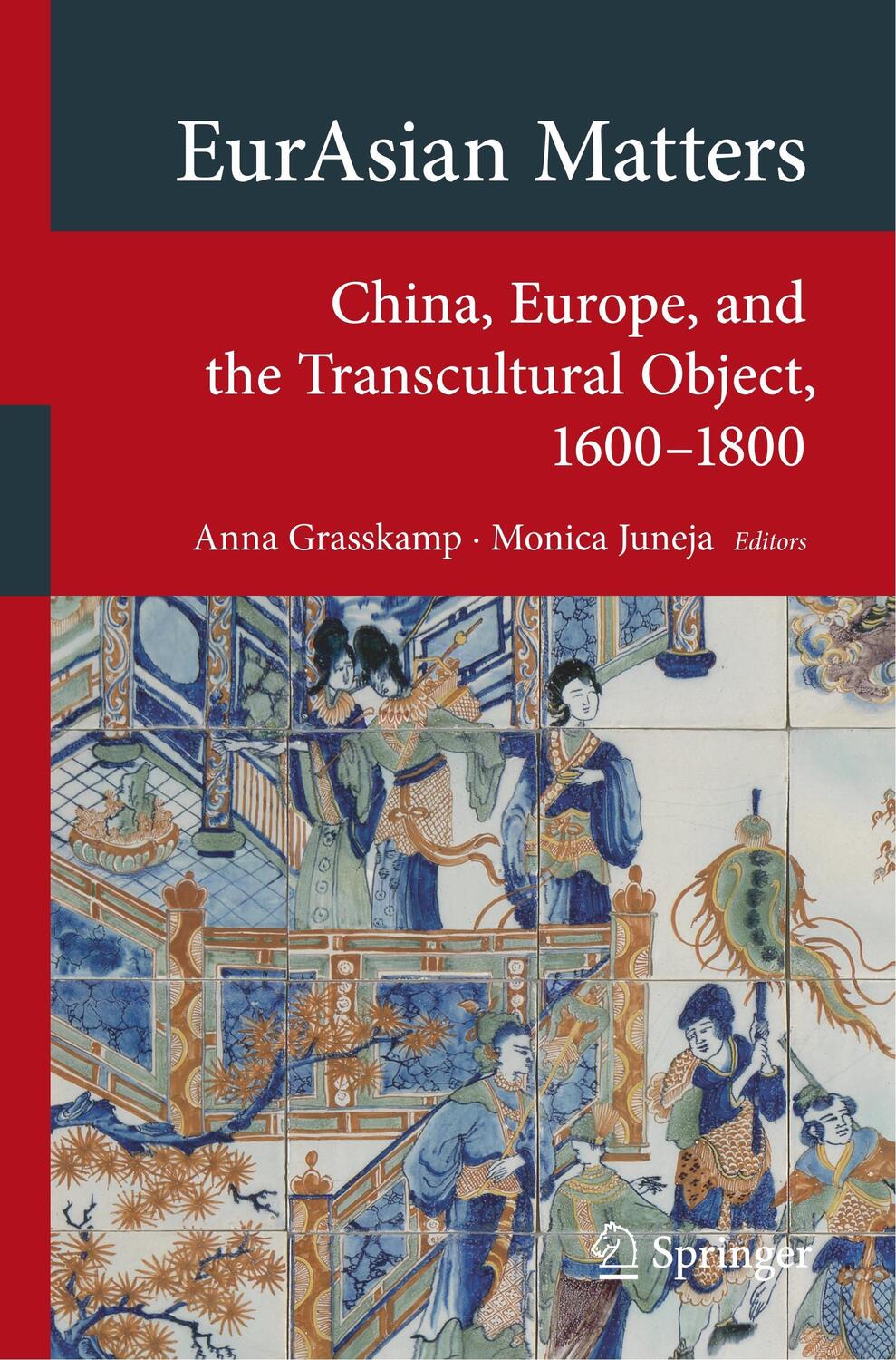 Cover: 9783319756400 | EurAsian Matters | Monica Juneja (u. a.) | Taschenbuch | Paperback