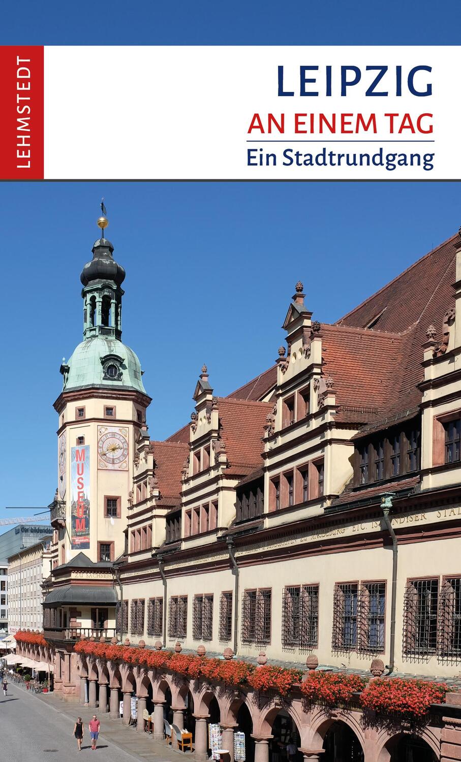 Cover: 9783957971845 | Leipzig an einem Tag | Ein Stadtrundgang | Doris Mundus | Taschenbuch