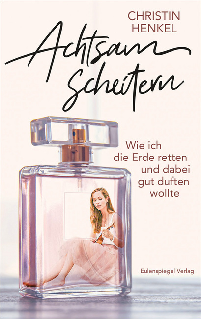 Cover: 9783359013945 | Achtsam scheitern | Christin Henkel | Taschenbuch | 2020