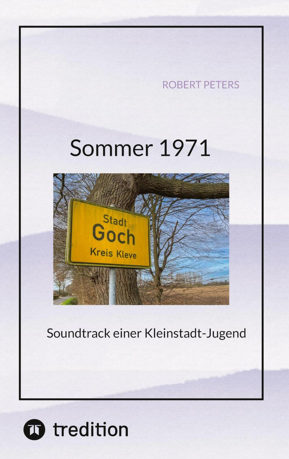 Cover: 9783384144683 | Sommer 1971 | Soundtrack einer Kleinstadt-Jugend | Robert Peters