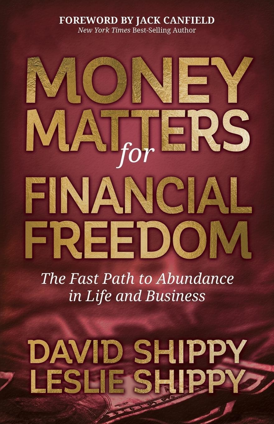 Cover: 9781642790894 | Money Matters for Financial Freedom | David Shippy (u. a.) | Buch