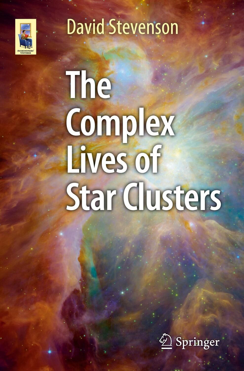Cover: 9783319142333 | The Complex Lives of Star Clusters | David Stevenson | Taschenbuch