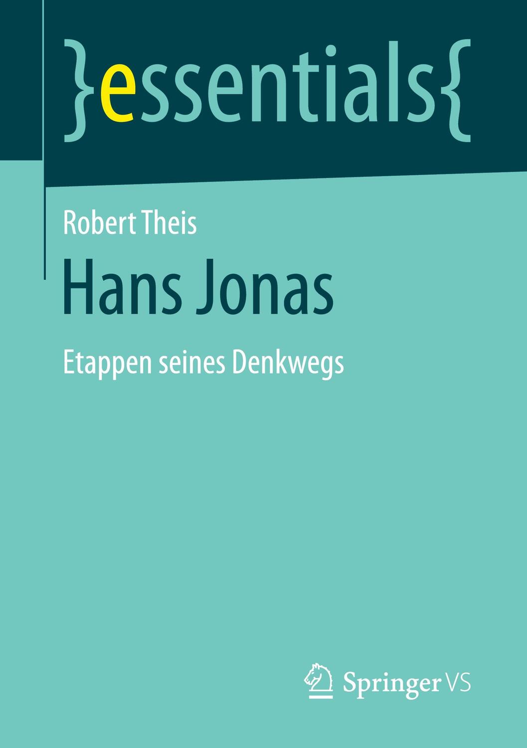Cover: 9783658229245 | Hans Jonas | Etappen seines Denkwegs | Robert Theis | Taschenbuch