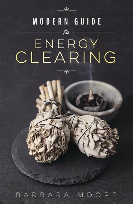 Cover: 9780738753492 | Modern Guide to Energy Clearing | Barbara Moore | Taschenbuch | 2018