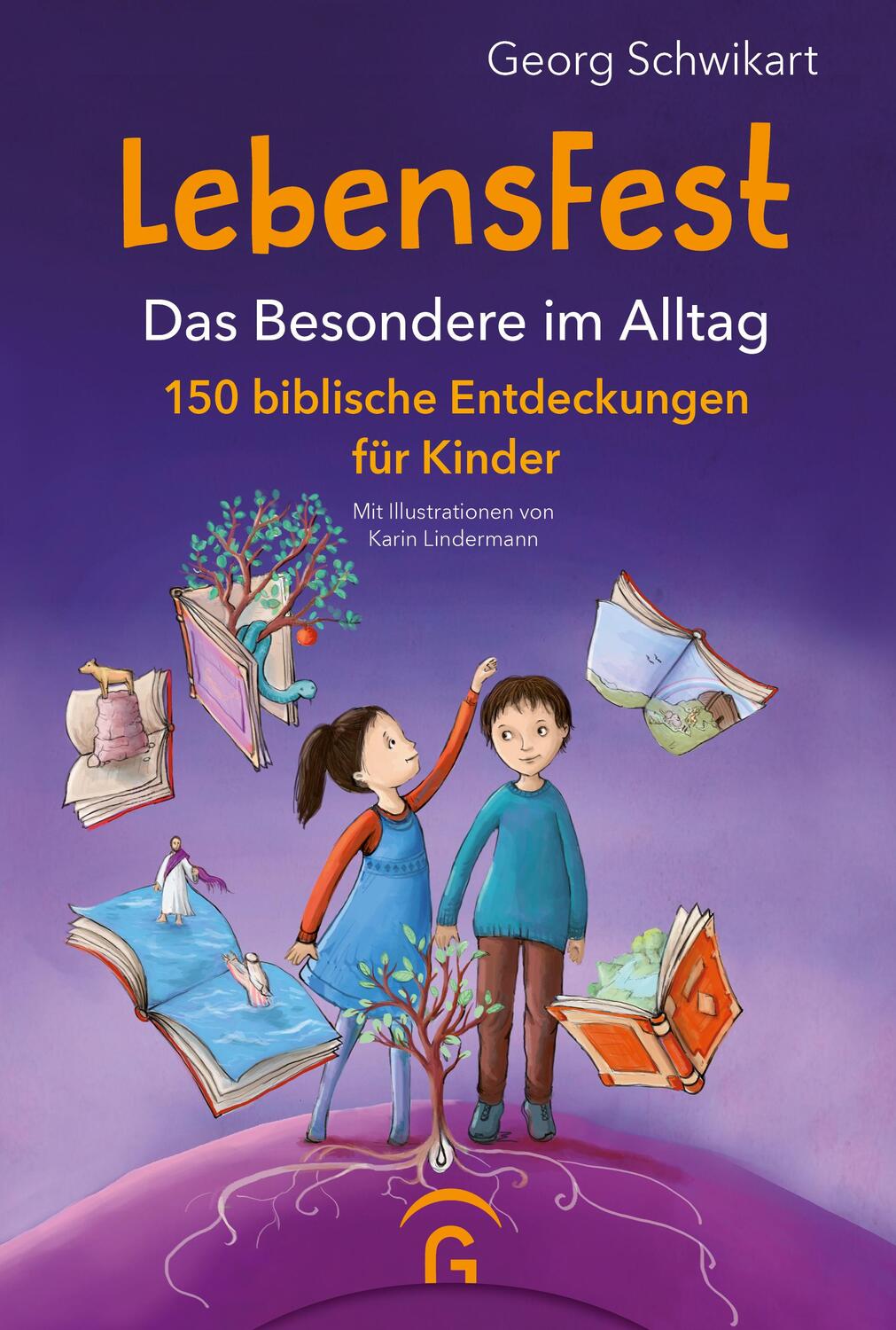 Cover: 9783579074740 | LebensFest | Georg Schwikart | Buch | 320 S. | Deutsch | 2023