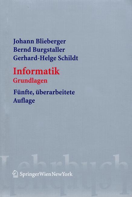 Cover: 9783211277546 | Informatik | Grundlagen | Johann Blieberger (u. a.) | Taschenbuch
