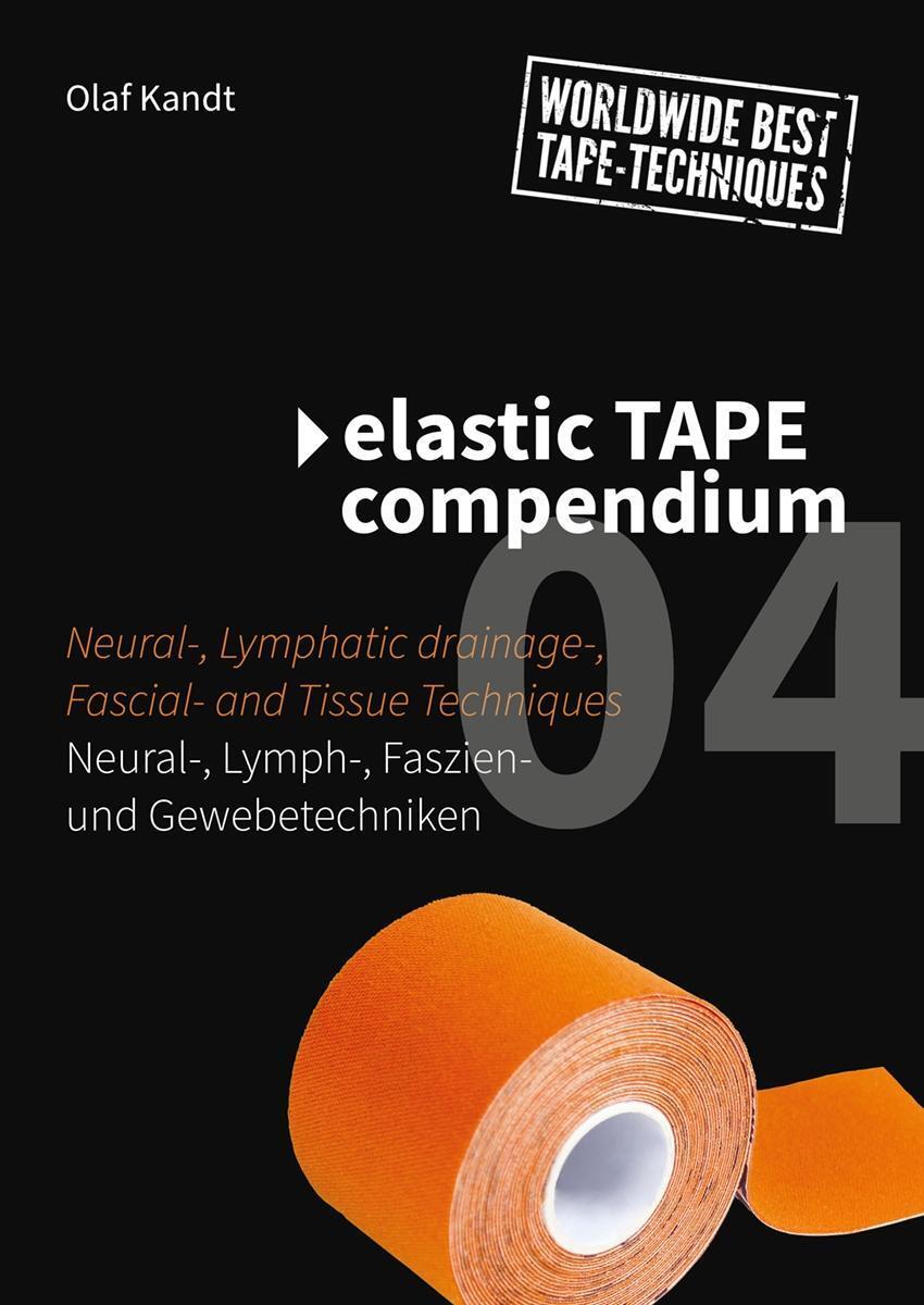 Cover: 9783981938043 | Elastic Tape Compendium 04 | Olaf Kandt | Taschenbuch | Deutsch | 2018