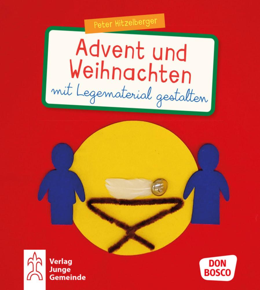 Cover: 9783769825527 | Advent und Weihnachten mit Legematerial gestalten | Peter Hitzelberger