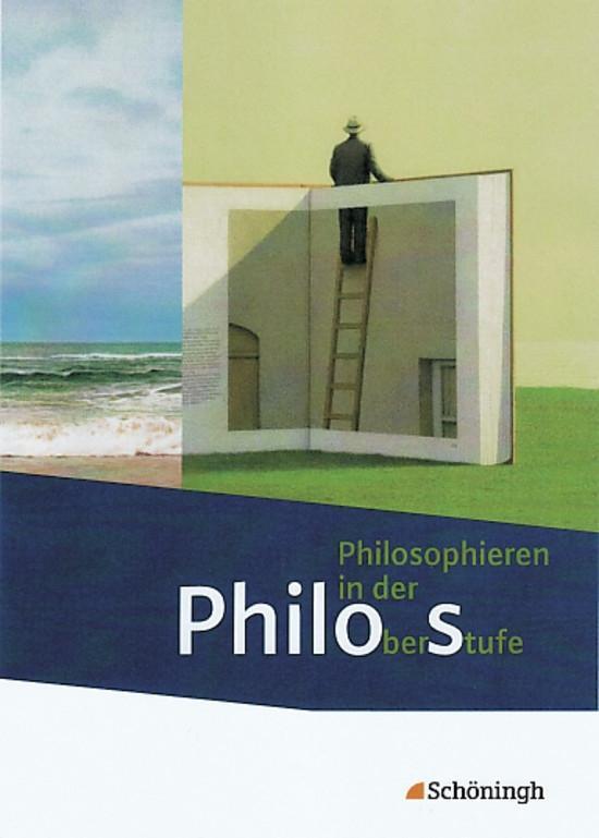 Cover: 9783140250511 | Philos - Philosophieren in der Oberstufe. Schülerband Sekundarstufe...