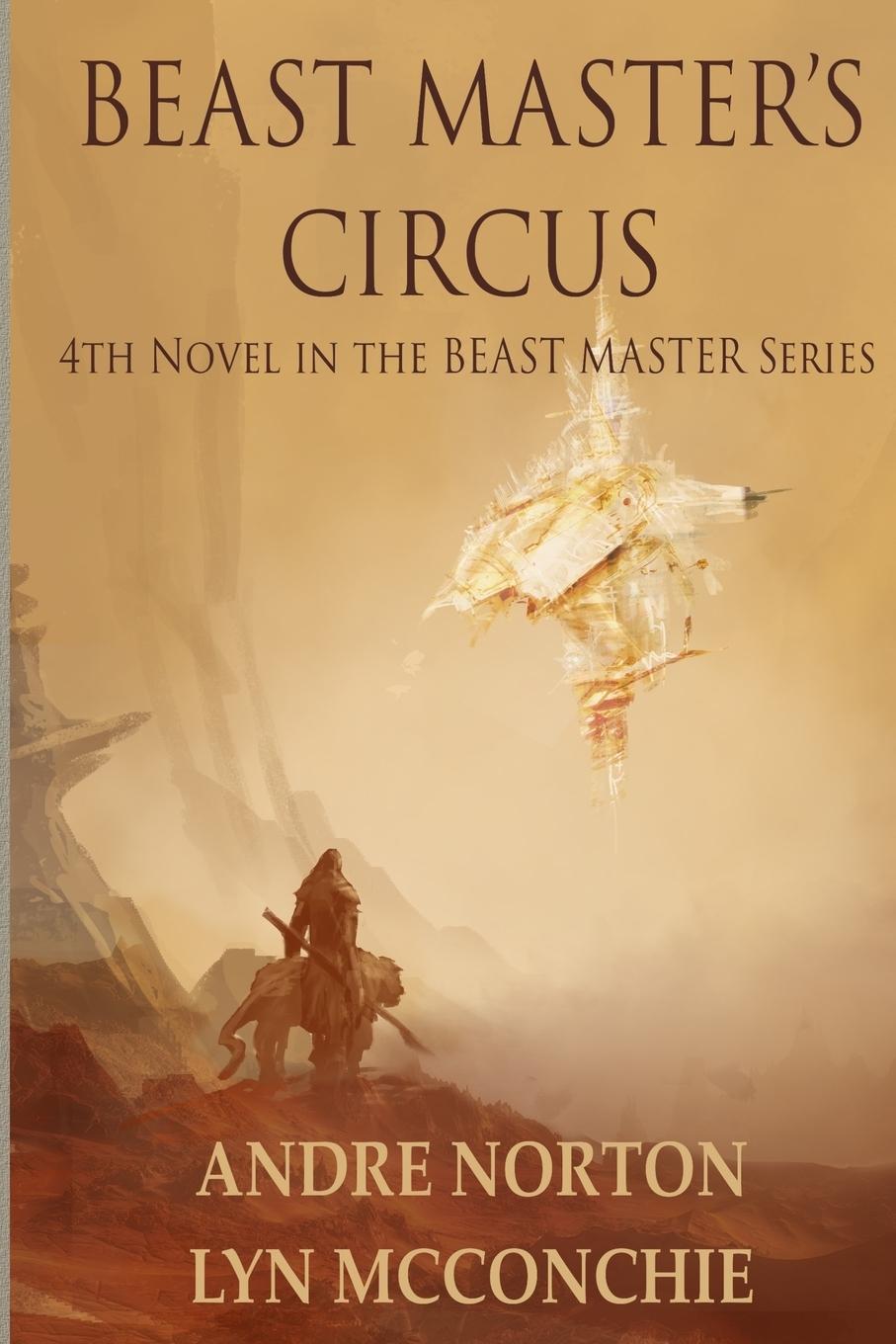 Cover: 9781680680119 | Beast Master's Circus | Andre Norton (u. a.) | Taschenbuch | Englisch