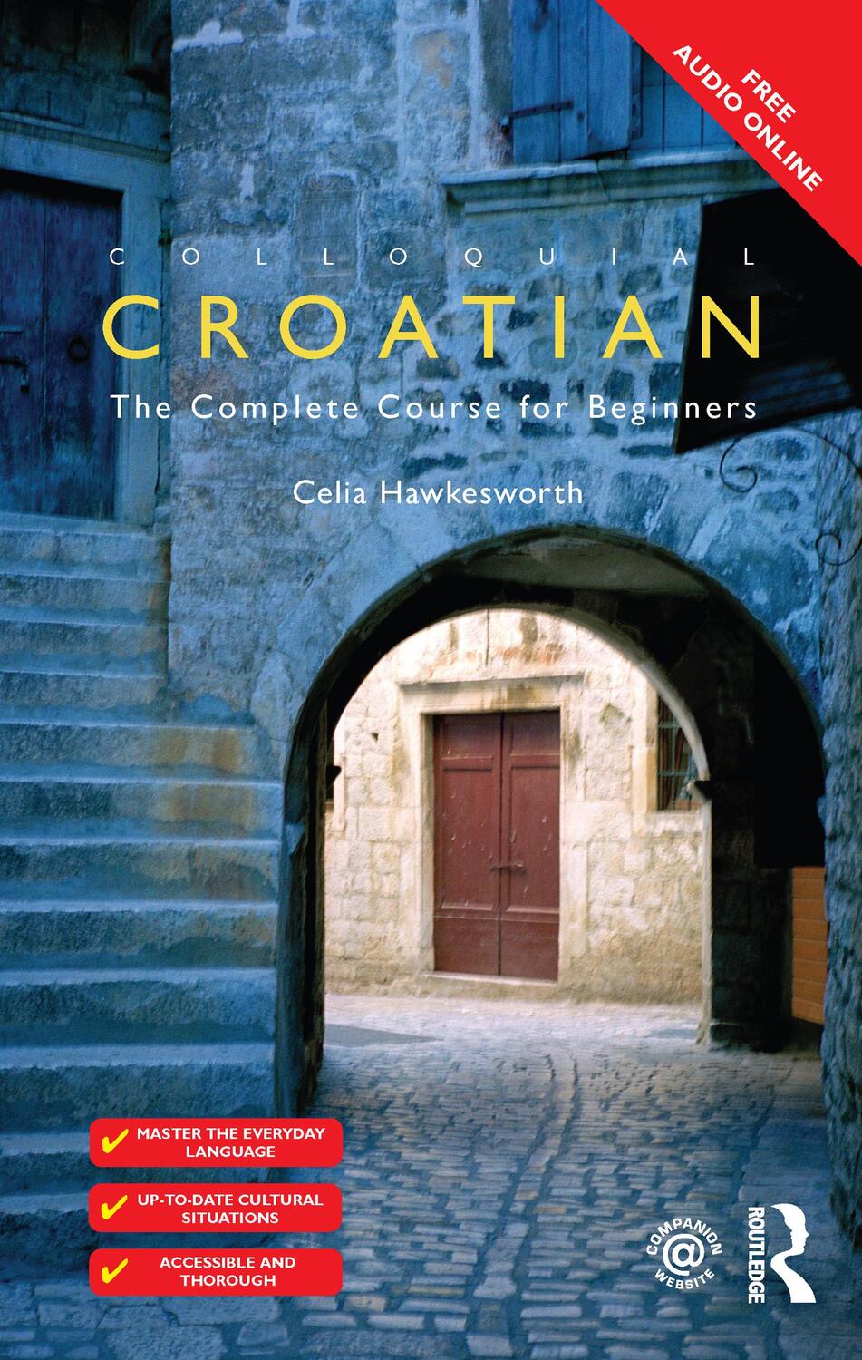 Cover: 9781138949669 | Colloquial Croatian | Celia Hawkesworth | Taschenbuch | Englisch