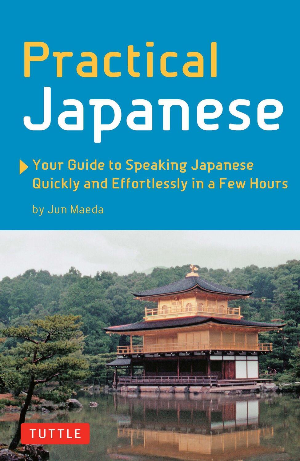 Cover: 9780804847742 | Practical Japanese | Jun Maeda | Taschenbuch | Kartoniert / Broschiert