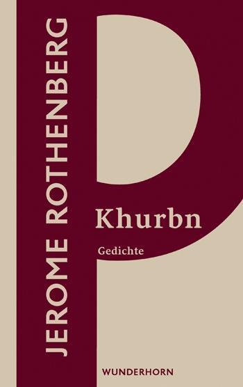 Cover: 9783884235768 | Khurbn | Gedichte, Dt/engl, Reihe P 13 | Jerome Rothenberg | Buch