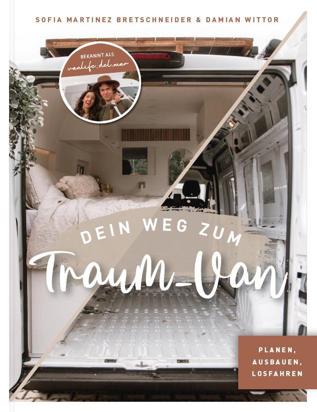 Cover: 9783960961796 | Dein Weg zum Traum-Van | Vanlife del Mar (u. a.) | Buch | Deutsch