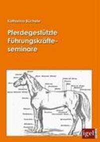 Cover: 9783868151442 | Pferdegestützte Führungskräfteseminare | Katharina Büchele | Buch