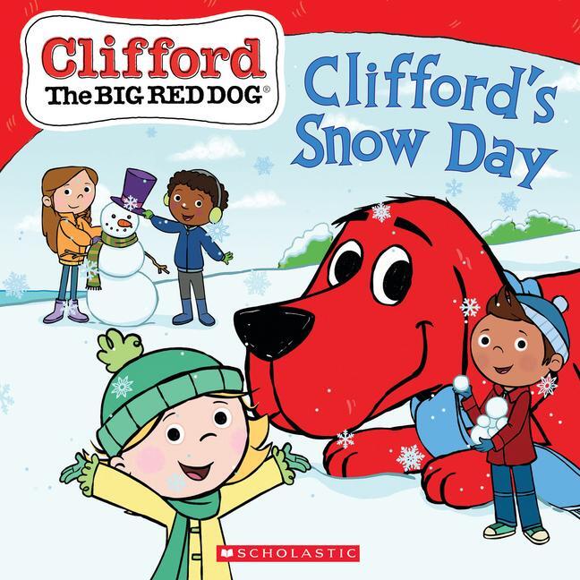 Cover: 9781338764758 | Clifford's Snow Day (Clifford the Big Red Dog Storybook) | Reika Chan