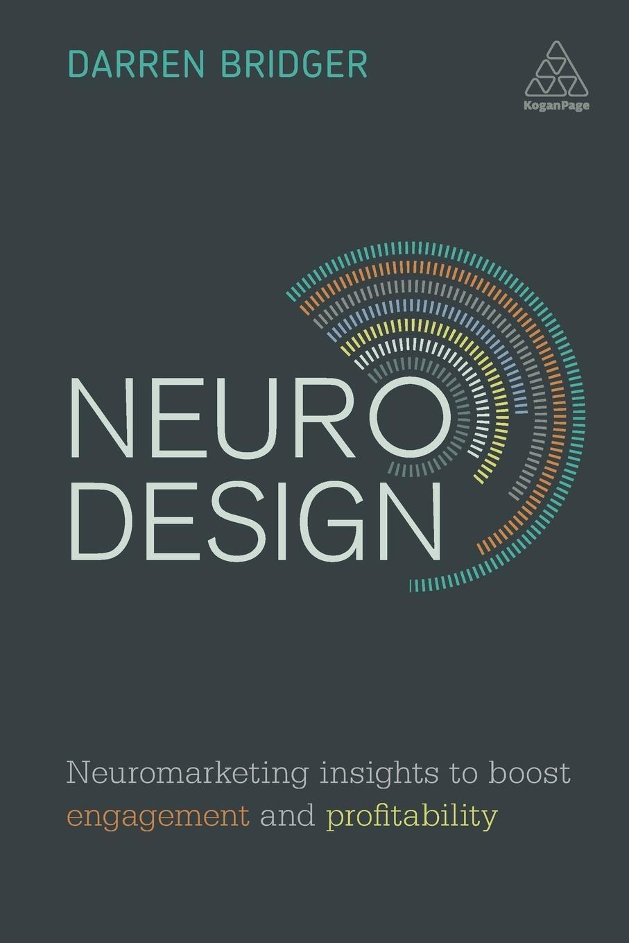 Cover: 9780749478889 | Neuro Design | Understanding the Supply Chain | Darren Bridger | Buch