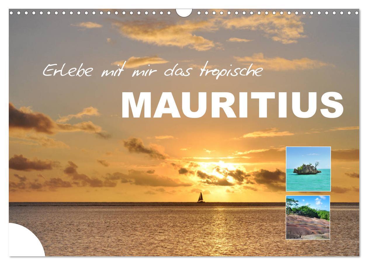 Cover: 9783675555068 | Erlebe mit mir das tropische Mauritius (Wandkalender 2024 DIN A3...