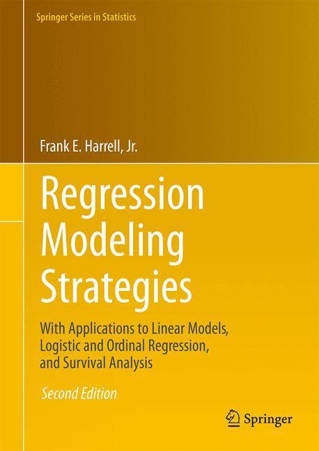 Cover: 9783319194240 | Regression Modeling Strategies | Jr. Harrell | Buch | Englisch | 2015