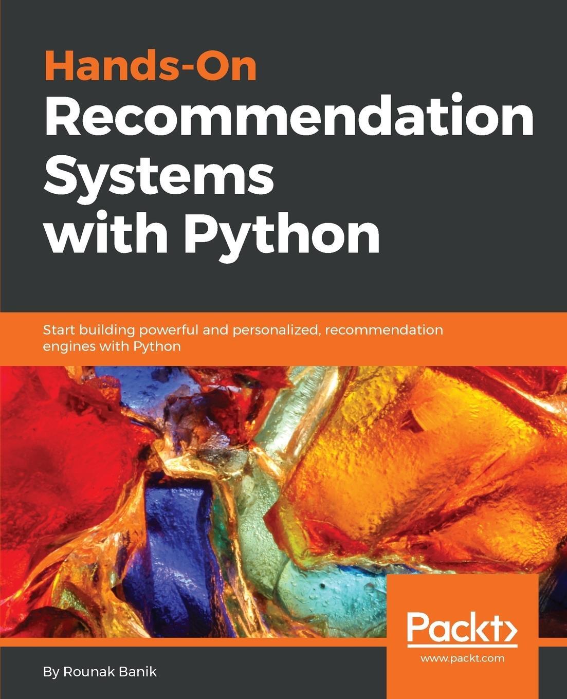 Cover: 9781788993753 | Hands-On Recommendation Systems with Python | Rounak Banik | Buch