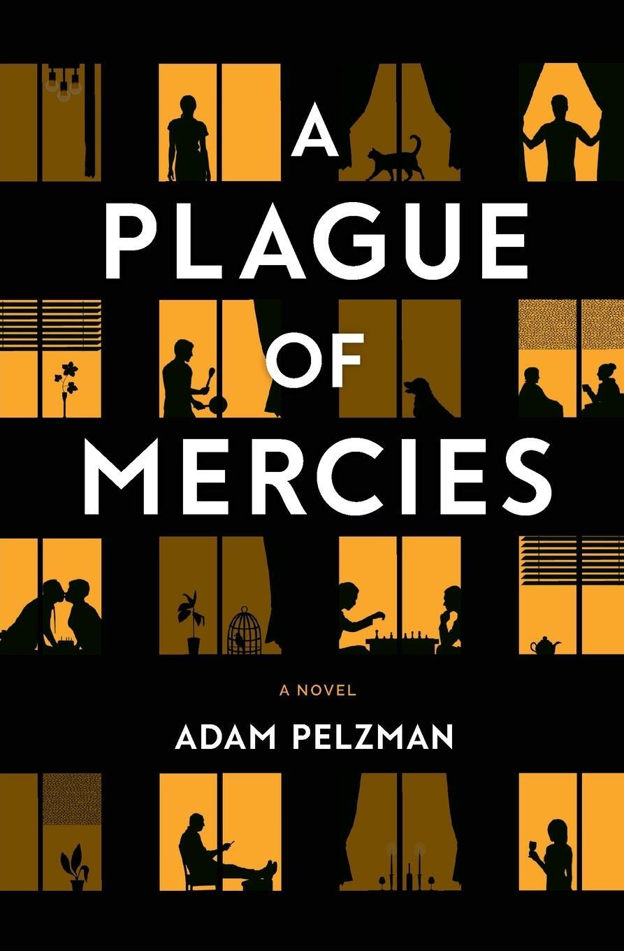 Cover: 9781733258562 | A Plague of Mercies | Adam Pelzman | Taschenbuch | Paperback | 2023