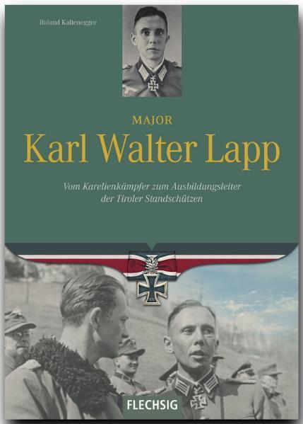 Cover: 9783803500199 | Ritterkreuzträger: Major Karl Walter Lapp | Roland Kaltenegger | Buch