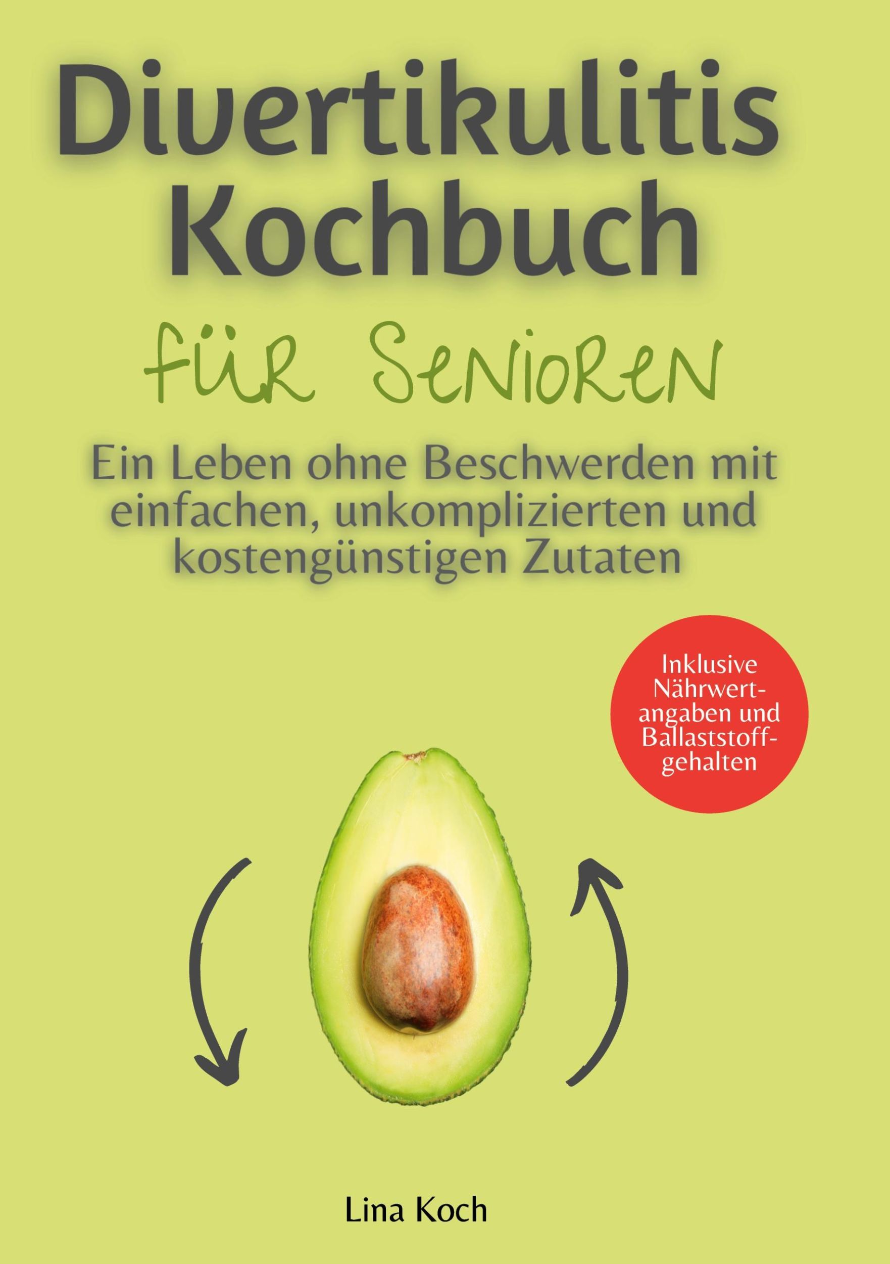 Cover: 9783758302107 | Divertikulitis Kochbuch für Senioren | Lina Koch | Taschenbuch | 2023