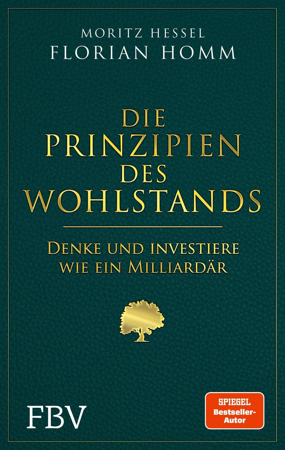 Cover: 9783959725675 | Die Prinzipien des Wohlstands | Florian Homm (u. a.) | Buch | Deutsch