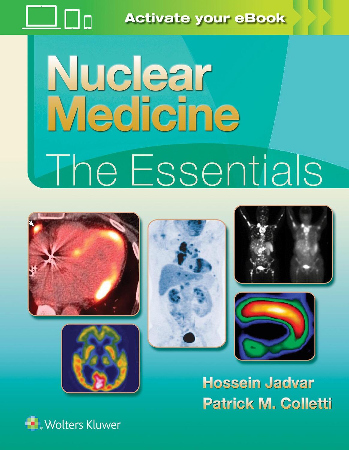 Cover: 9781496300645 | Nuclear Medicine: The Essentials | Hossein Jadvar (u. a.) | Buch