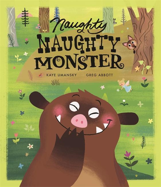 Cover: 9781783705740 | Naughty Naughty Monster | Kaye Umansky | Taschenbuch | Englisch | 2016