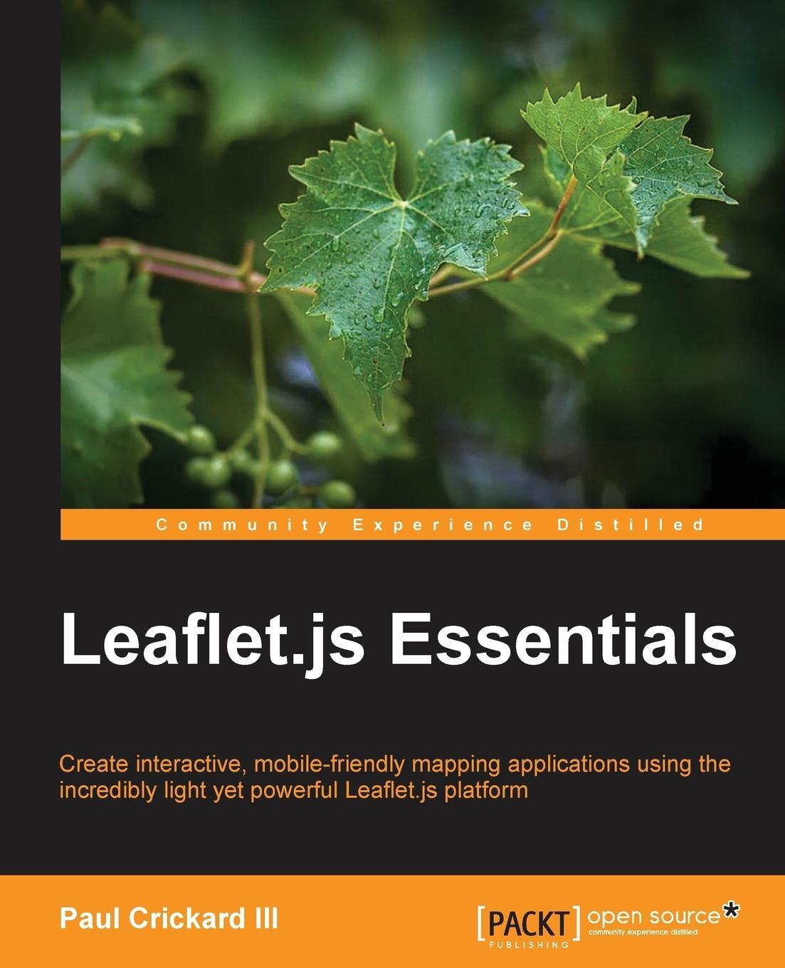 Cover: 9781783554812 | Leaflet.Js Essentials | Paul Crickard | Taschenbuch | Paperback | 2014