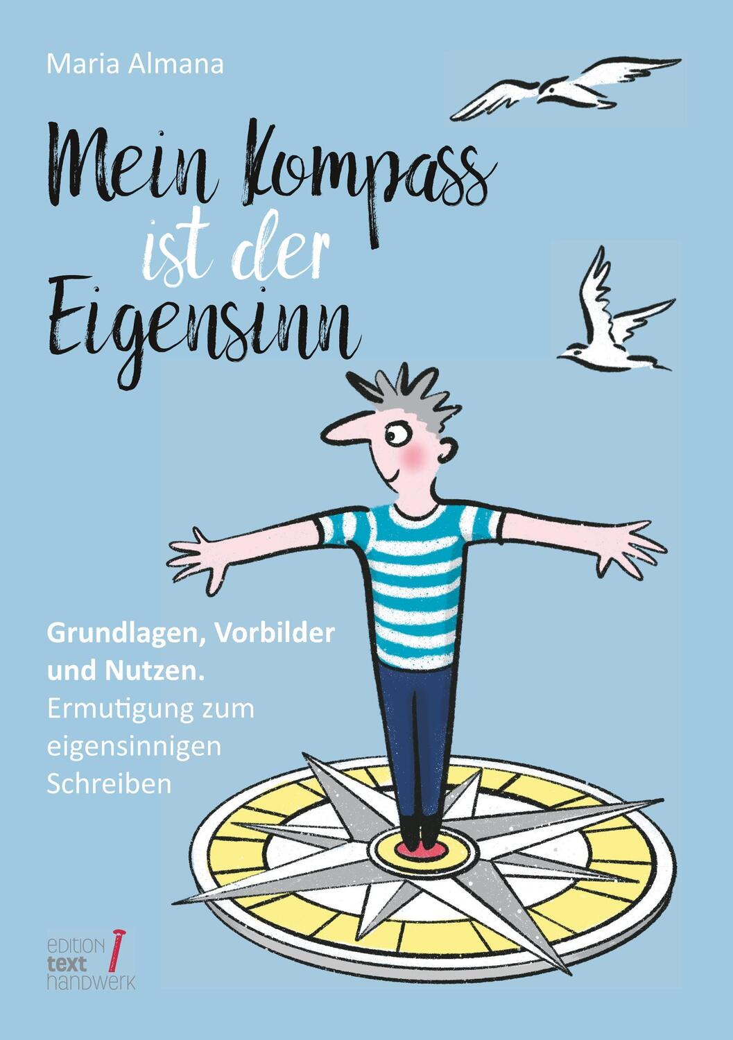 Cover: 9783347018280 | Mein Kompass ist der Eigensinn | Maria Almana | Taschenbuch
