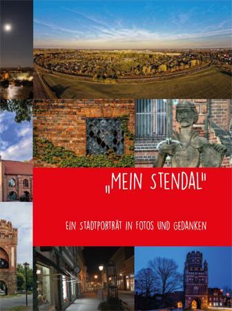 Cover: 9783862891436 | "Mein Stendal" | Ein Stadtporträt in Fotos und Gedanken | Stendal