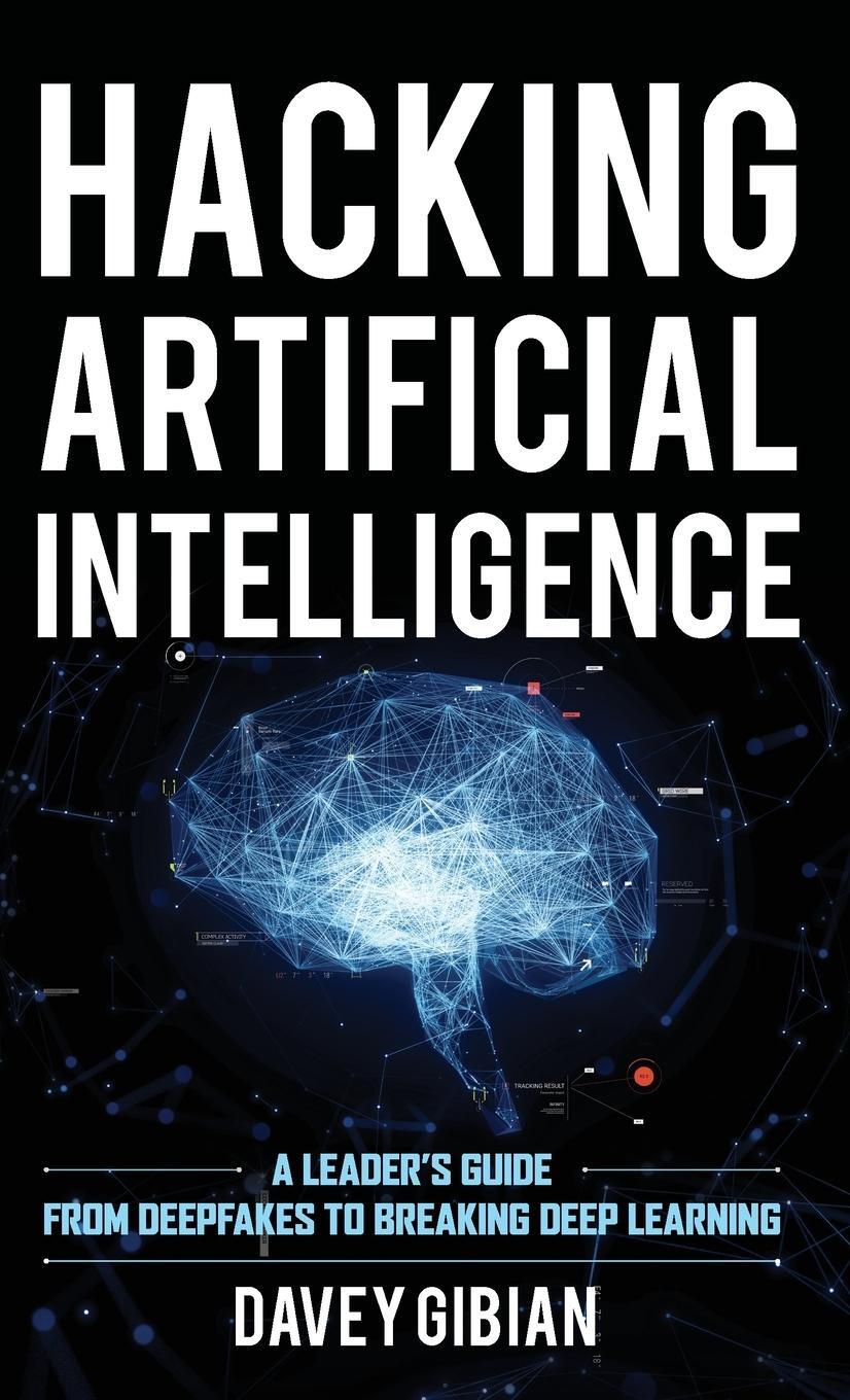 Cover: 9781538155080 | Hacking Artificial Intelligence | Davey Gibian | Buch | Englisch