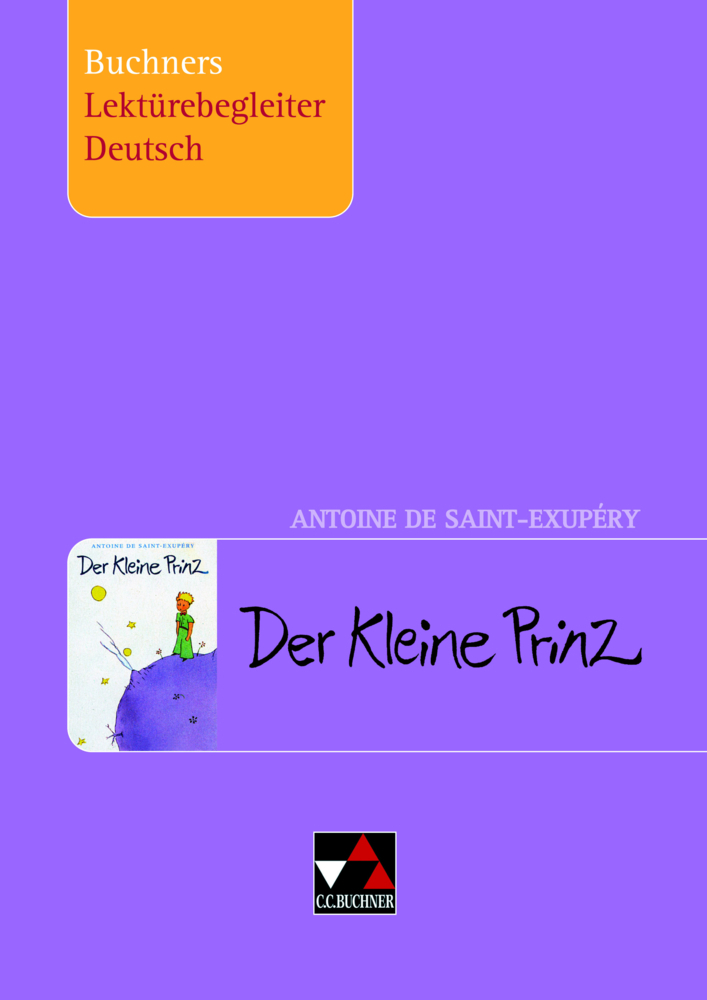 Cover: 9783766142870 | Saint-Exupéry, Der Kleine Prinz | Gesamtschule, Gymnasium, Sek.I