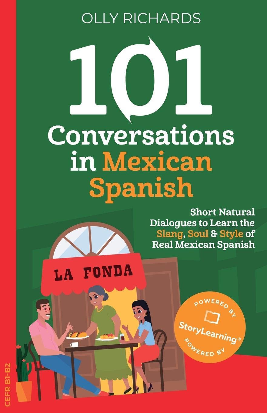 Cover: 9781914190063 | 101 Conversations in Mexican Spanish | Olly Richards | Taschenbuch