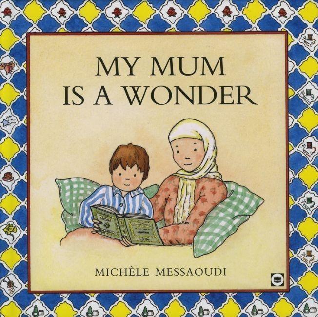 Cover: 9780860372981 | My Mum Is a Wonder | Michele Messaoudi | Buch | Englisch | 2016