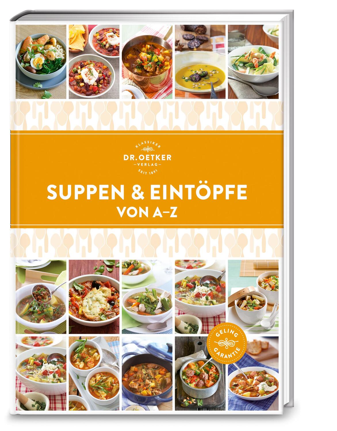 Cover: 9783767016750 | Suppen und Eintöpfe von A-Z | Buch | A-Z Reihe (Dr. Oetker) | 224 S.