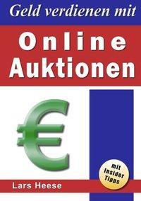 Cover: 9783831133093 | Geld verdienen mit Online-Auktionen | Lars Heese | Taschenbuch | 2002