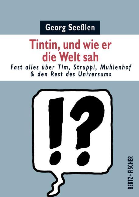 Cover: 9783865057112 | Tintin, und wie er die Welt sah | Georg Seeßlen | Taschenbuch | 2011