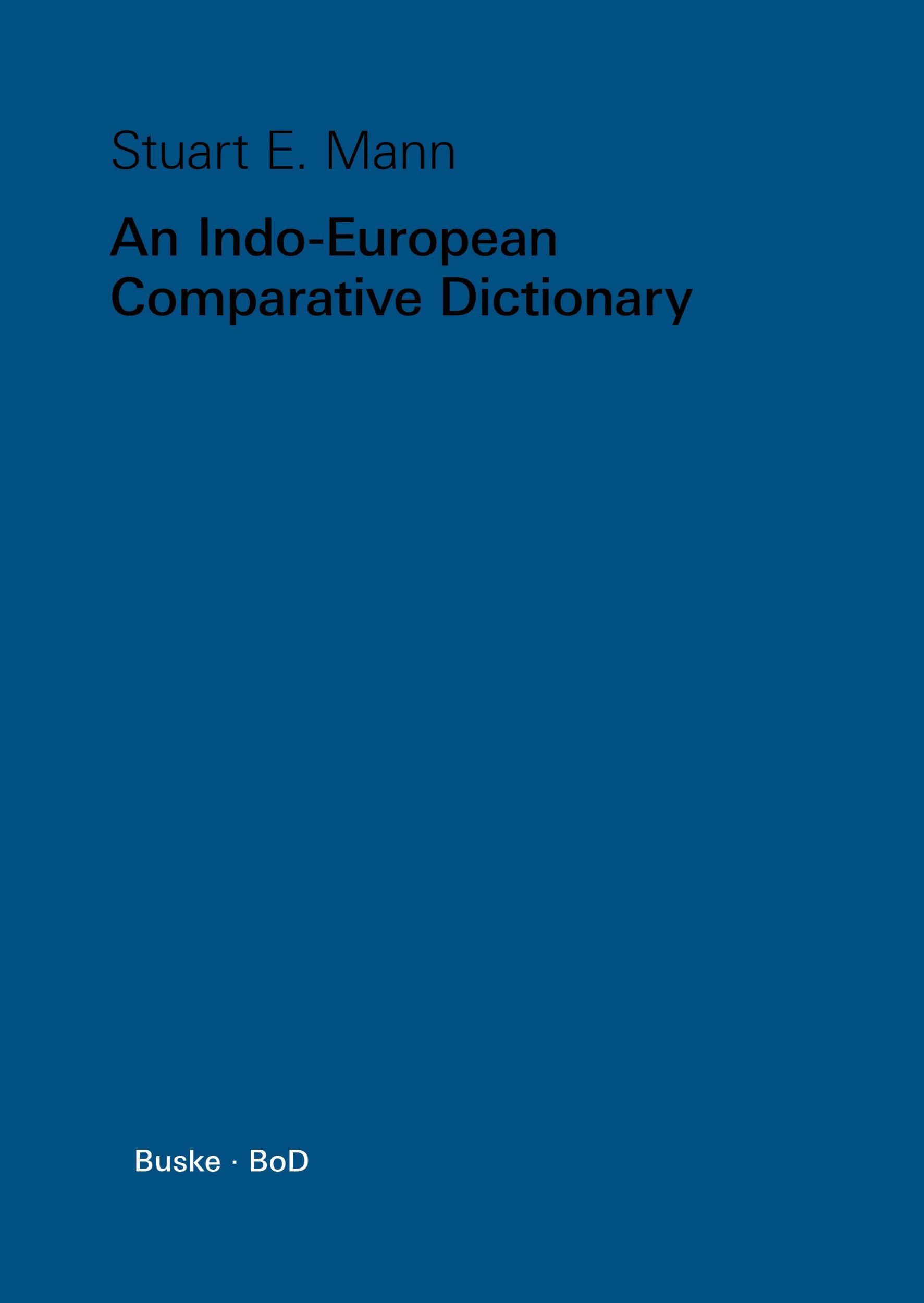 Cover: 9783871185502 | An Indo-European Comparative Dictionary | Stuart E. Mann | Buch | 1983