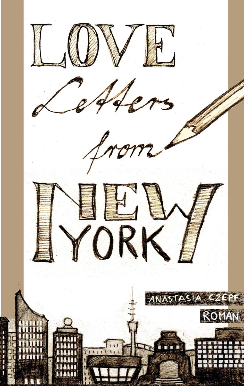 Cover: 9783748148654 | Love Letters From New York | Anastasia Czepf | Taschenbuch | 288 S.