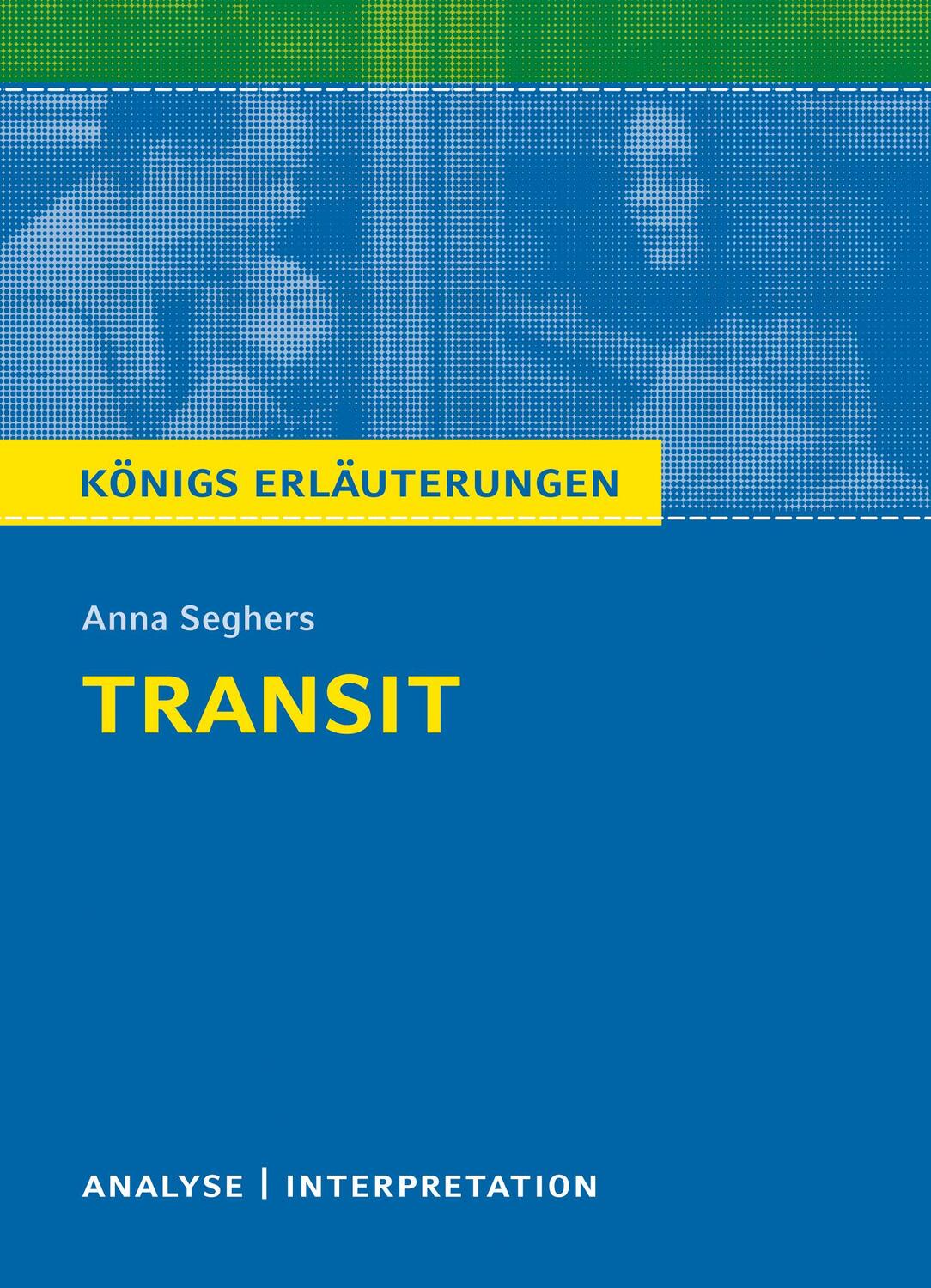 Cover: 9783804420540 | Transit | Anna Seghers | Taschenbuch | Königs Erläuterungen Spezial