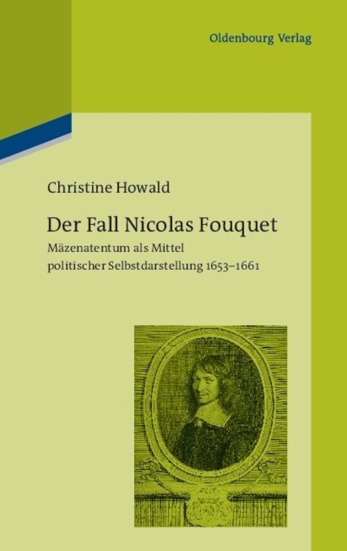 Cover: 9783486597714 | Der Fall Nicolas Fouquet | Christine Howald | Buch | X | Deutsch