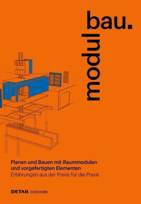 Cover: 9783955535957 | modulbau | Jakob Schoof | Taschenbuch | DETAIL Special | Deutsch