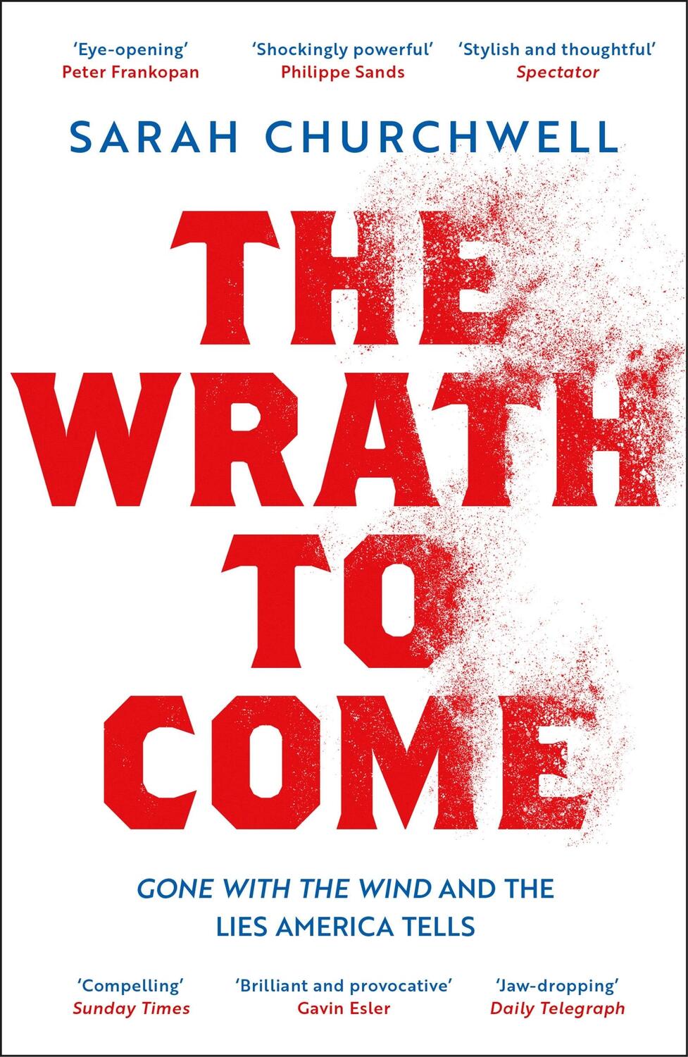 Cover: 9781789542998 | The Wrath to Come | Gone with the Wind and the Lies America Tells
