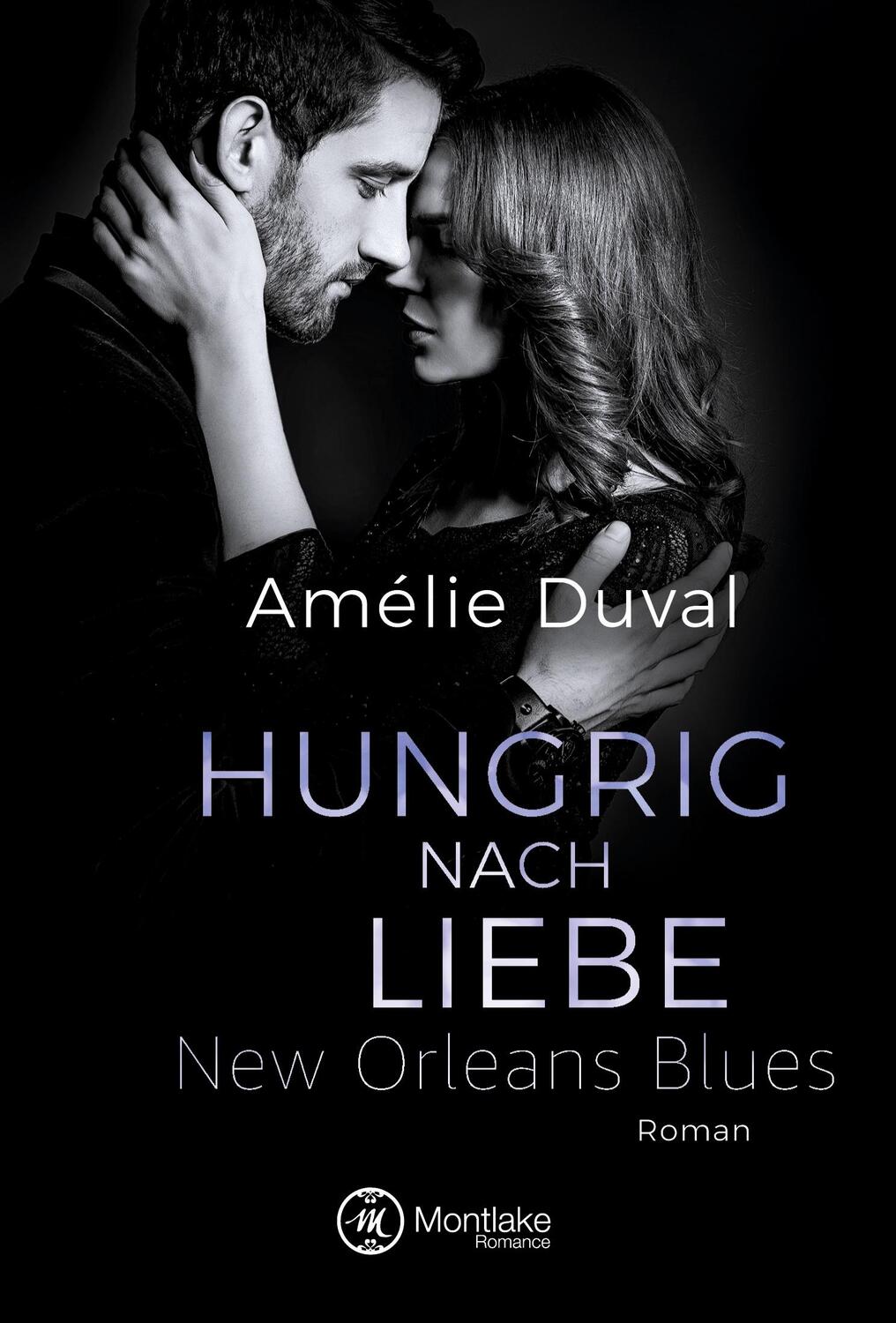 Cover: 9782919804986 | Hungrig nach Liebe | Amélie Duval | Taschenbuch | New Orleans Blues