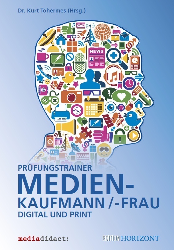 Cover: 9783866419070 | Prüfungstrainer Medienkaufmann/-frau | Digital und Print | Tohermes