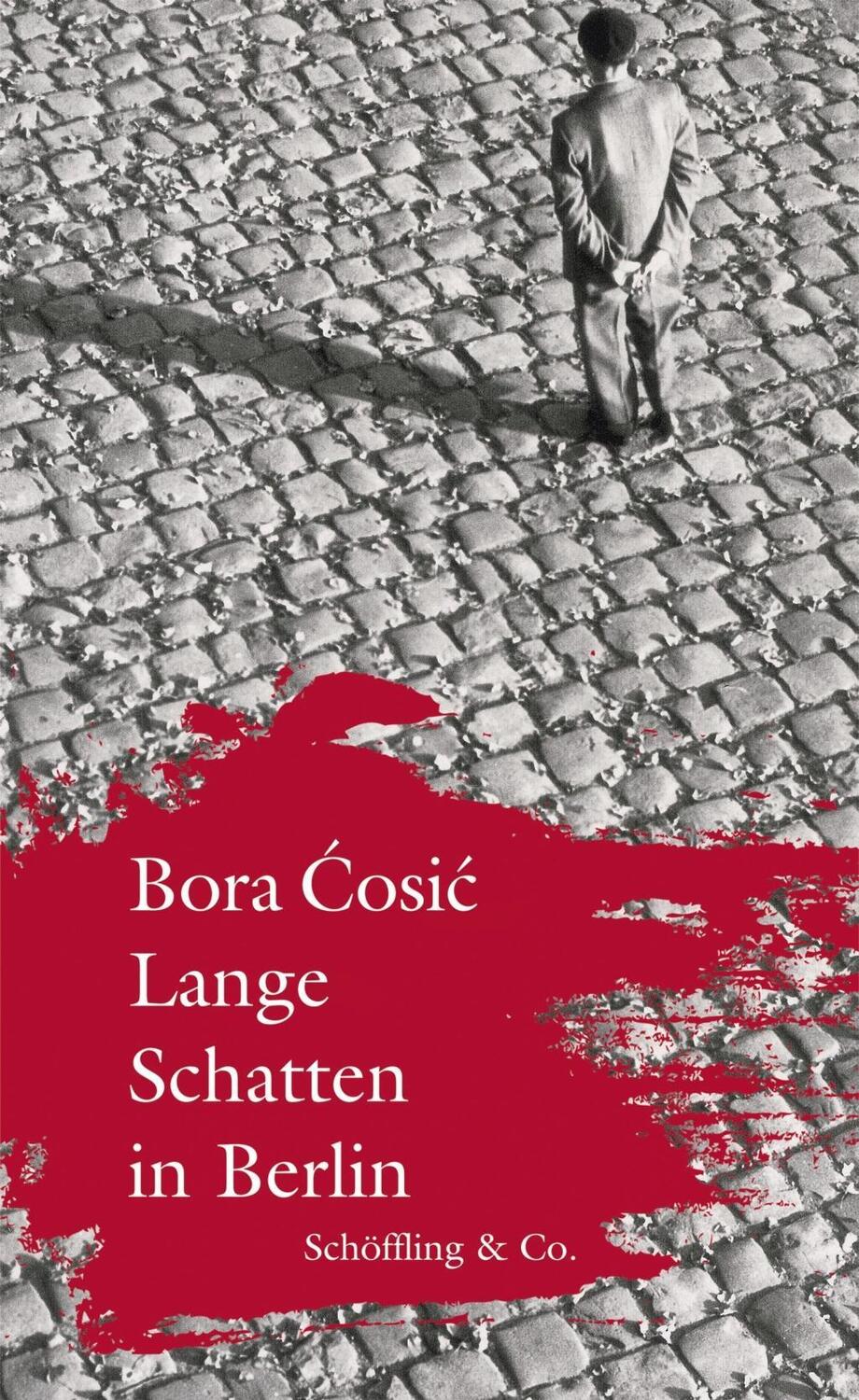Lange Schatten in Berlin - Cosic, Bora